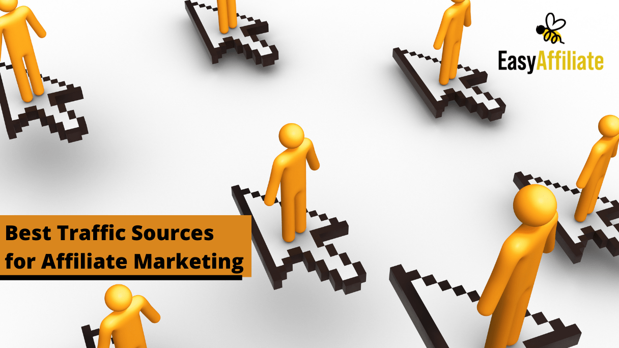 traffic sources affiliate marketing_Easy Affiliate.