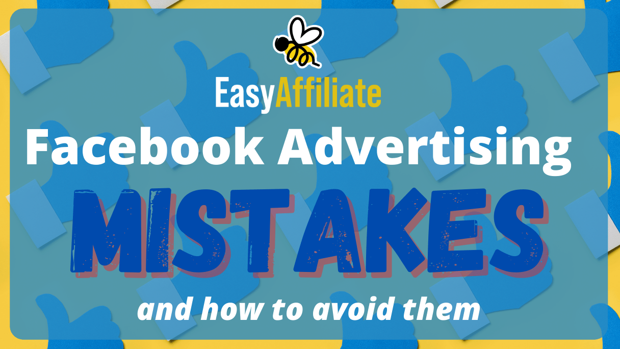 Erros de publicidade no Facebook _Easy Affiliate