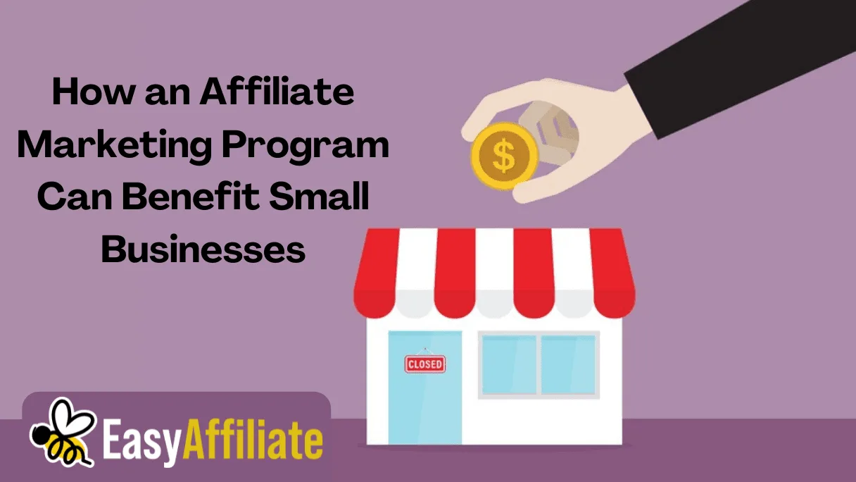 Marketing de afiliación para pequeñas empresas _Easy Affiliate