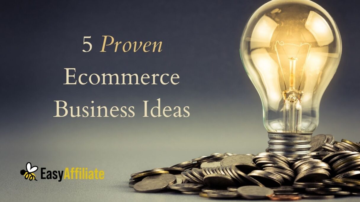 proven ecommerce business ideas