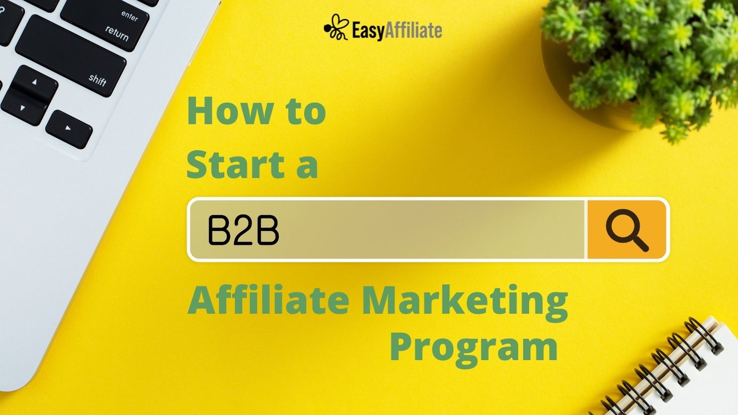 how to start a b2b affiliate marketing program