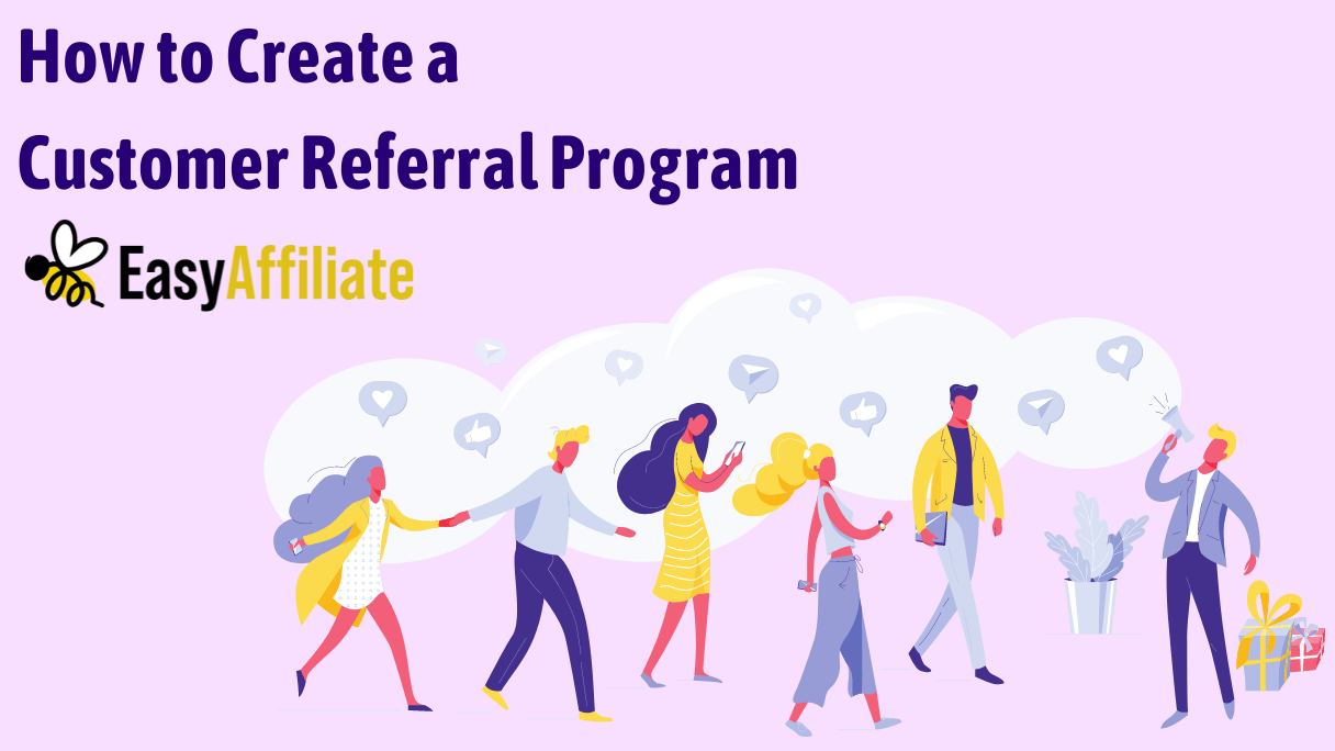 Customer Referral Program_Easy Affiliate.
