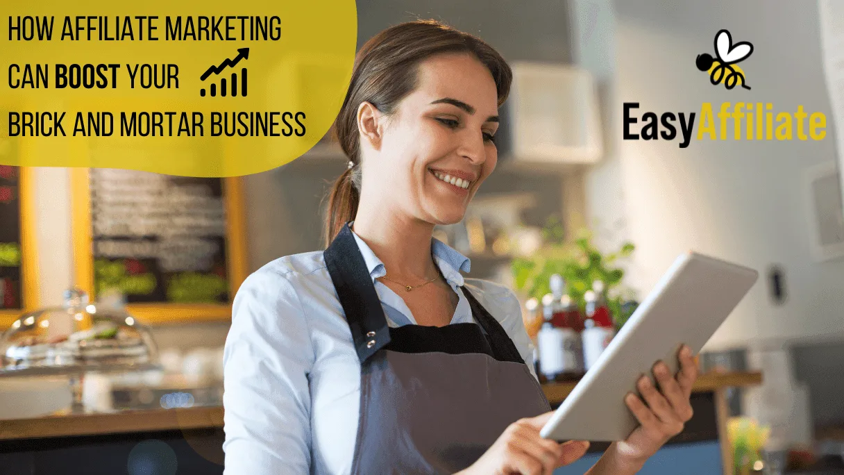 Brick and Mortar Business_Easy Affiliate