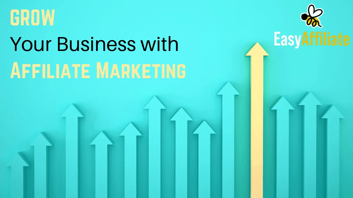 Crecer con el marketing de afiliación_Easy Affiliate