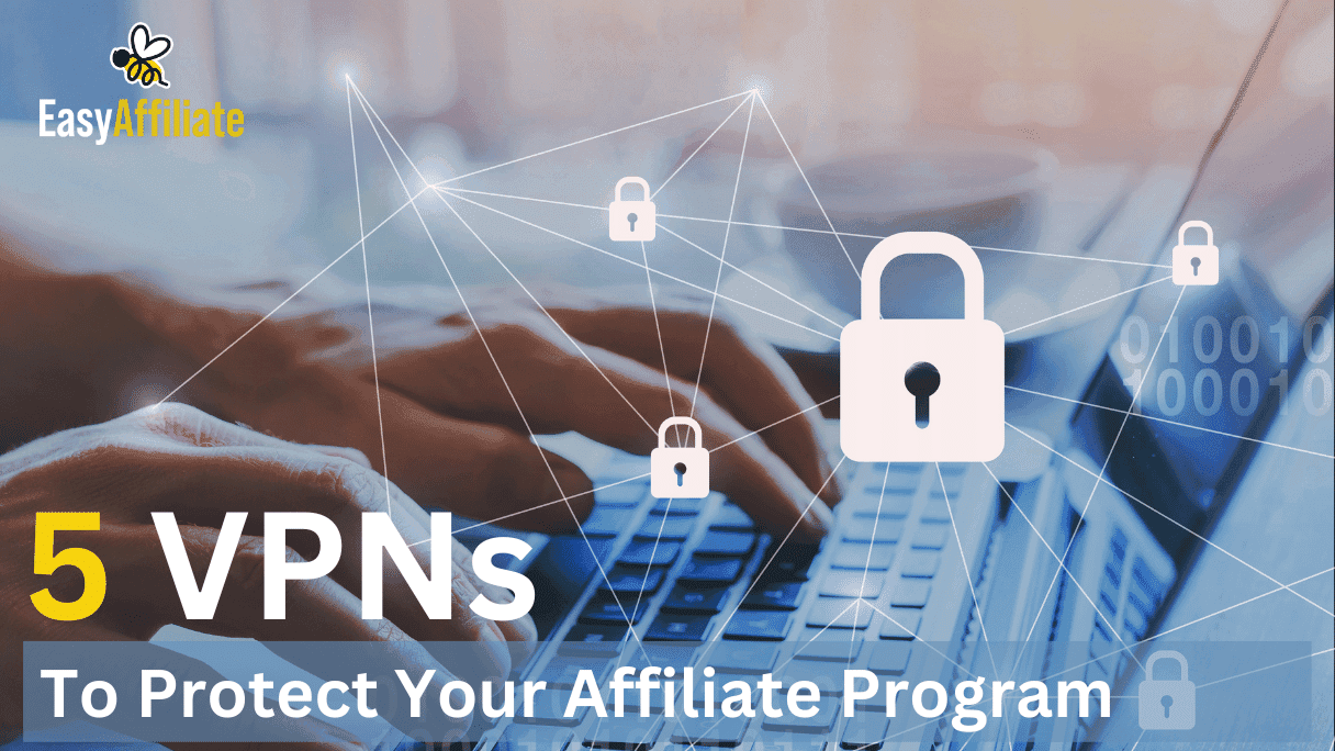 VPNs_Easy Affiliate