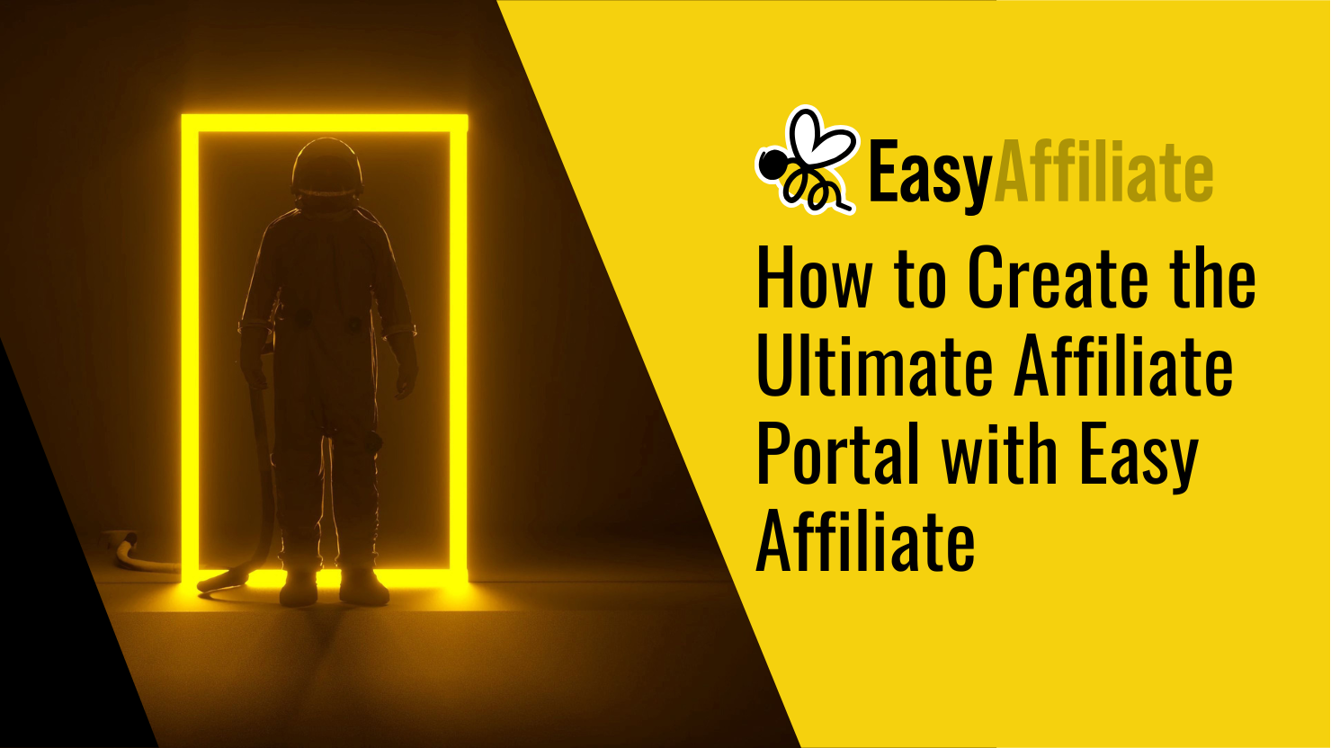 How to Create the Ultimate Affiliate Portal with Easy Affiliate