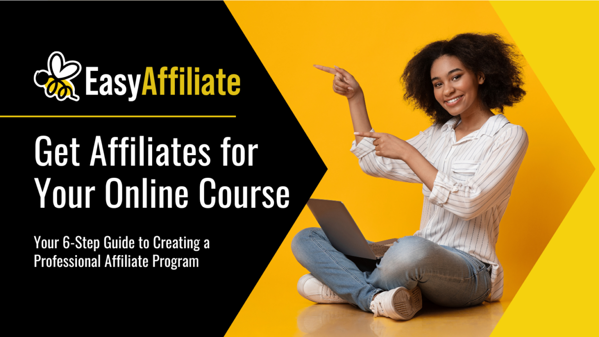 How to Create an Affiliate Program For Your Online Course